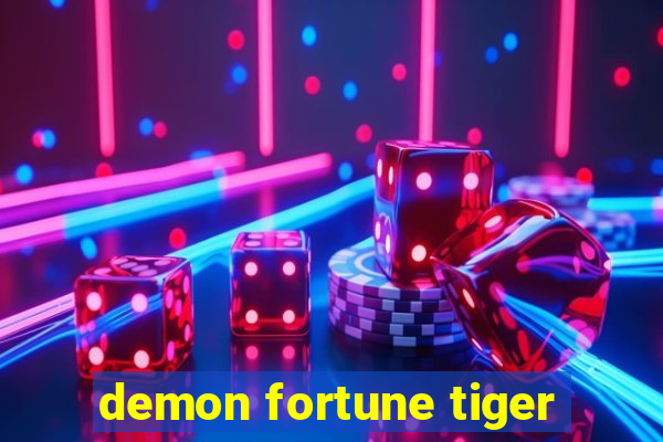 demon fortune tiger